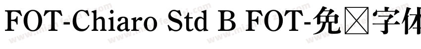 FOT-Chiaro Std B FOT字体转换